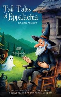Tall Tales Of Appalachia