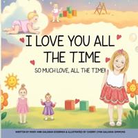 I Love You All The Time