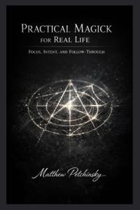 Practical Magick for Real Life