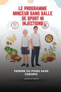 Le programme minceur sans salle de sport ni injections