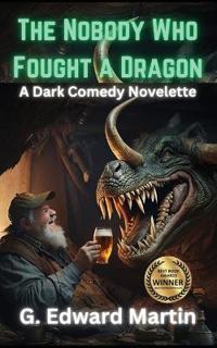 The Nobody Who Fought a Dragon