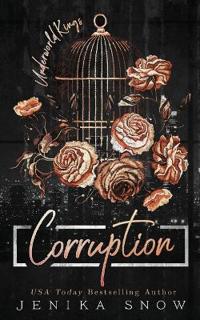 Corruption (Underworld Kings, 3)