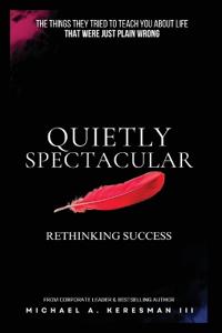Quietly Spectacular