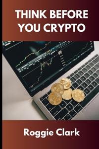 Think Before You Crypto