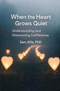 WHEN the HEART GROWS QUIET