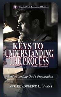 Keys to Understanding the Process