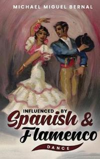 Influenced by Spanish & Flamenco Dance