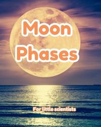 The Moon Phases for Early Learners