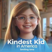 Kindest Kid in the World, Smiling Iona