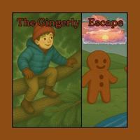 The Gingerly Escape