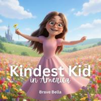 Kindest Kid in the World, Brave Bella