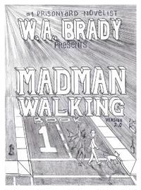 Madman Walking