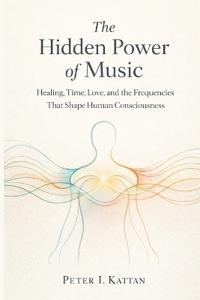 The Hidden Power of Music