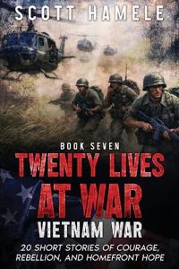 Twenty Lives at War - Vietnam War
