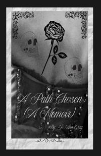 A Path Chosen (A Memoir)