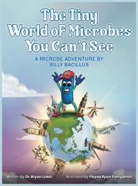 Bokomslag for "The Tiny World of Microbes You Can't See"