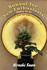 Bonsai for New Enthusiasts