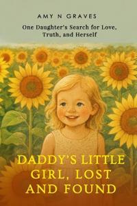 Bokomslag for "Daddy's Little Girl, Lost and Found"
