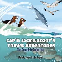 Cap'n Jack & Scout's Travel Adventures - The Complete Collection