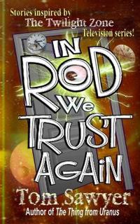 In Rod We Trust Again