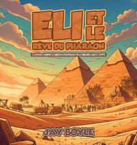 Bokomslag for "Éli et le rêve du Pharaon"