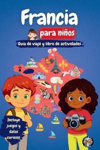 Francia para niños - Guía de viaje y libro de actividades