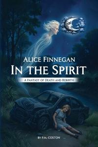 Bokomslag for "Alice Finnegan In The Spirit"
