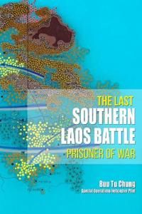 Bokomslag for "The Last Southern Laos Battle Prisoner of War"