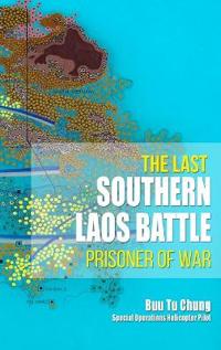The Last Southern Laos Battle Prisoner of War