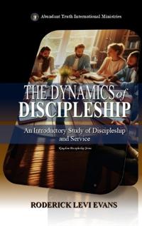 The Dynamics of Discipleship