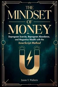 The Mindset of Money