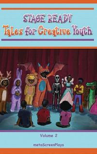 Stage Ready Tales for Creative Youth