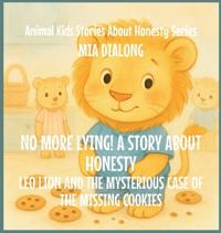 Bokomslag for "No More Lying! A Story About Honesty"