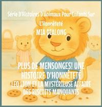 Plus De Mensonges! Une histoire d'honnêteté
