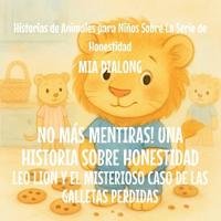 No Más Mentiras! Una Historia Sobre Honestidad