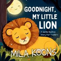 Goodnight, My Little Lion