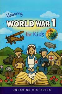 Unboring World War 1 for Kids