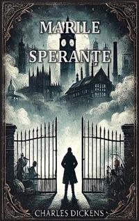 Marile speranțe