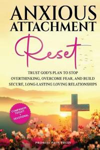 Anxious Attachment Reset