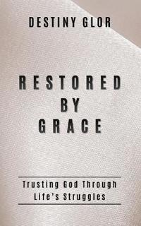 Restored By Grace