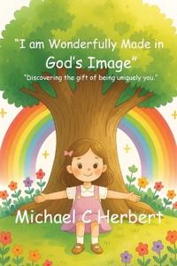 I am wonderfully made in God's Image