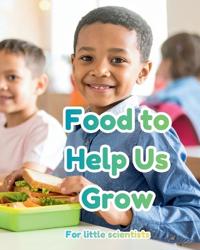 Foods to Help Our Bodies Grow