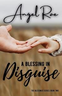 A Blessing in Disguise