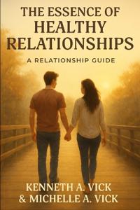 The Essence of Healthy Relationships
