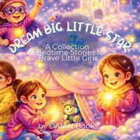 Dream Big, Little Star