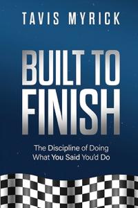 Built to Finish
