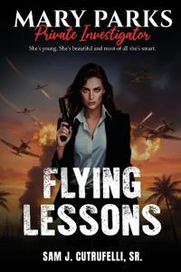 Mary Parks, Private Investigator - FLYING LESSONS