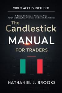 The Candlestick Manual for Traders