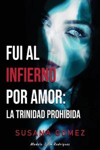 Bokomslag för "Fui Al Infierno Por Amor"