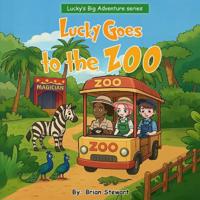 Bokomslag för "Lucky Goes To The ZOO"